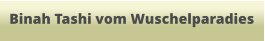 Binah Tashi vom Wuschelparadies